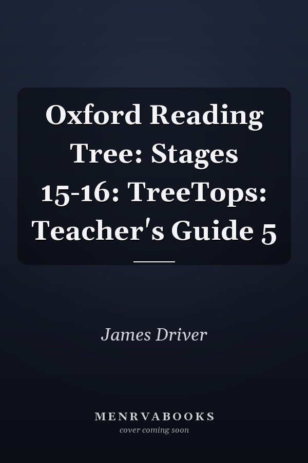 Oxford Reading Tree: Stages 15-16: TreeTops: Teacher's Guide 5