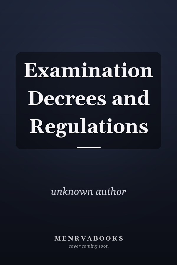 Examination Decrees and Regulations