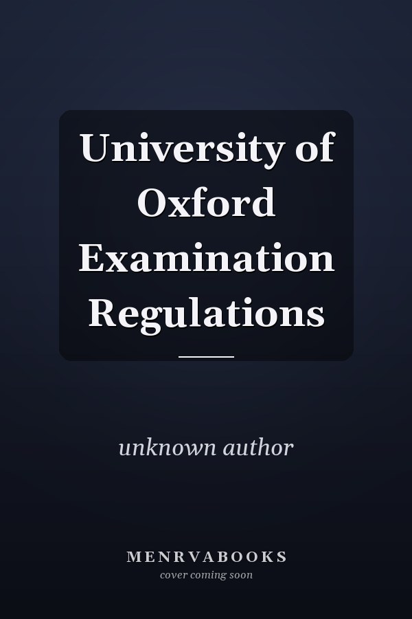 University of Oxford Examination Regulations