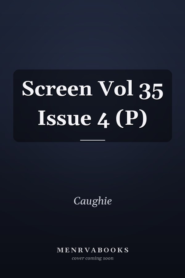 Screen: Volume 35, Issue 4