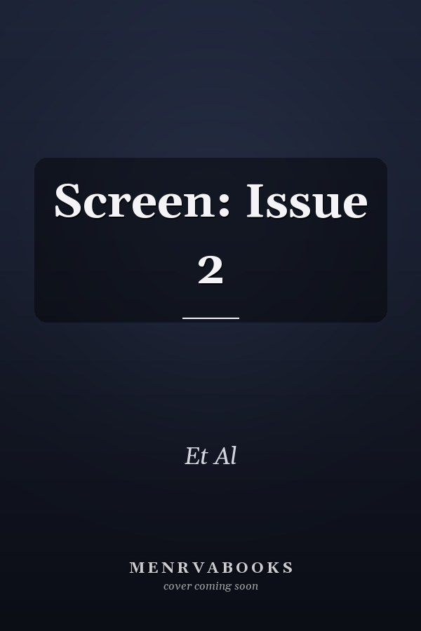 Screen: Issue 2