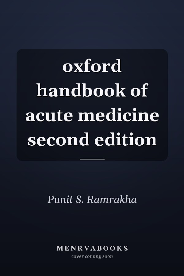 Oxford Handbook of Acute Medicine