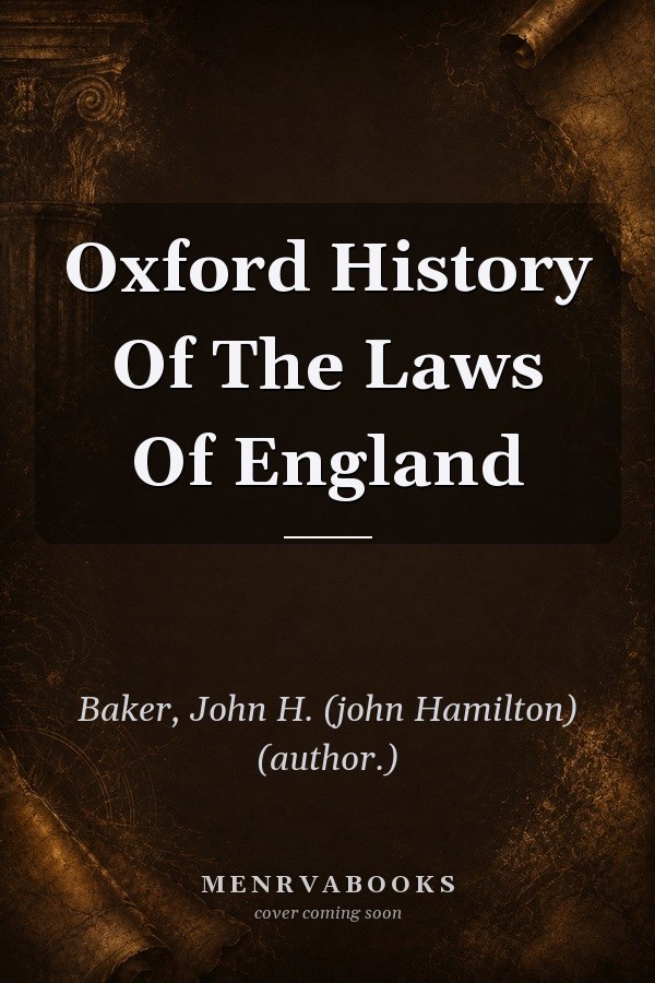 Oxford History of the Laws of England