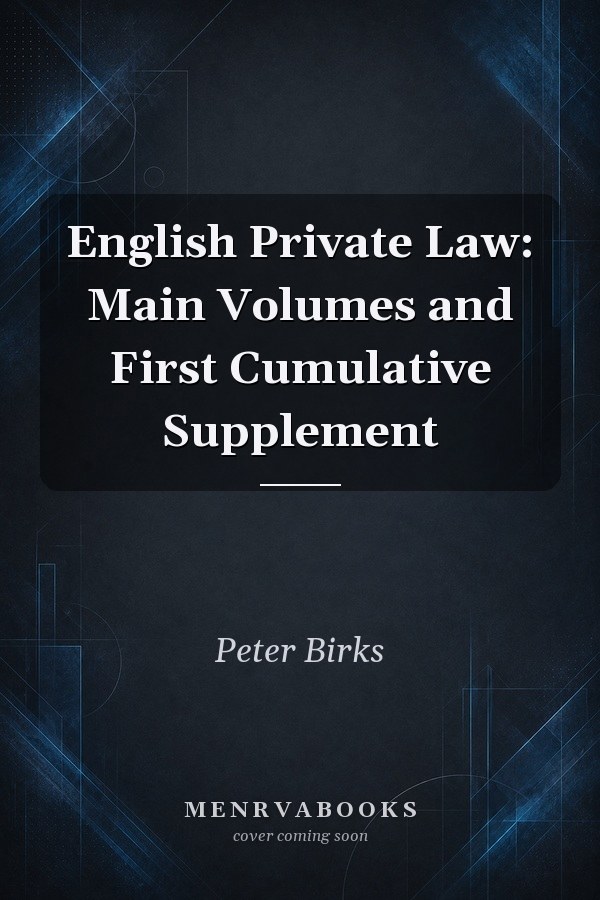 English Private Law: Main Volumes and First Cumulative Supplement