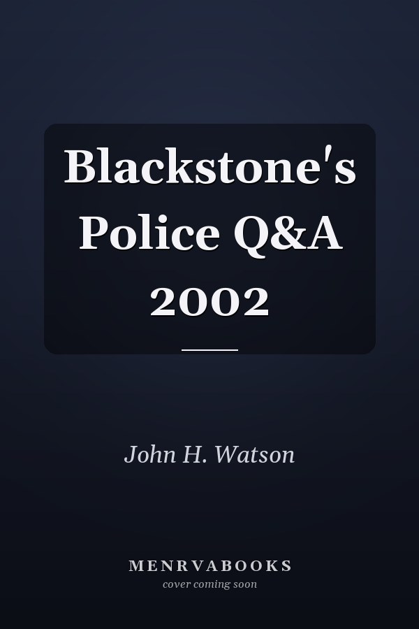 Blackstone's Police Q&A