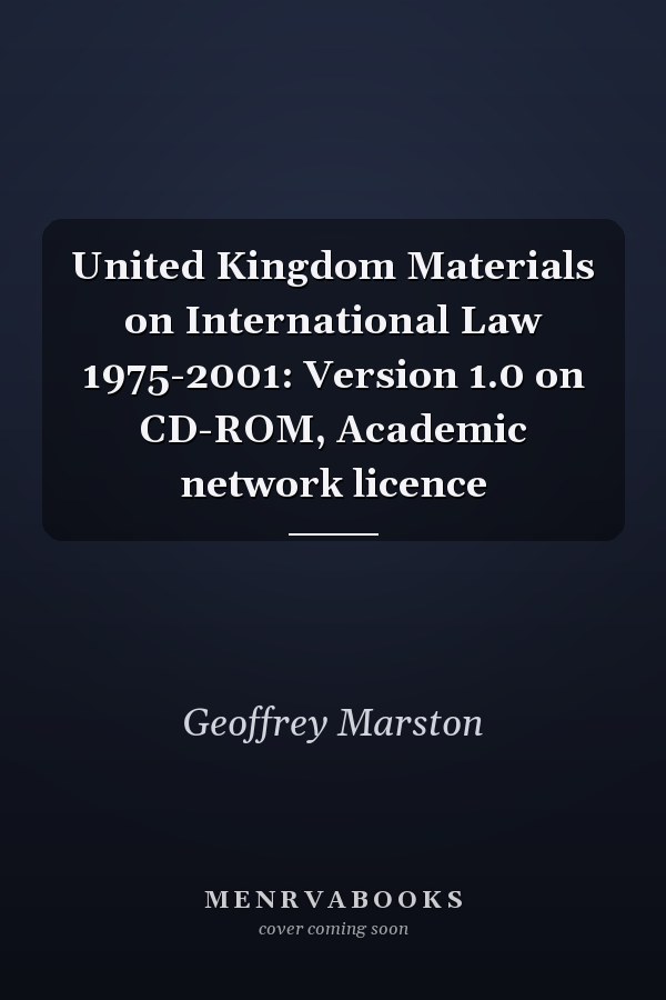 United Kingdom Materials on International Law 1975-2001