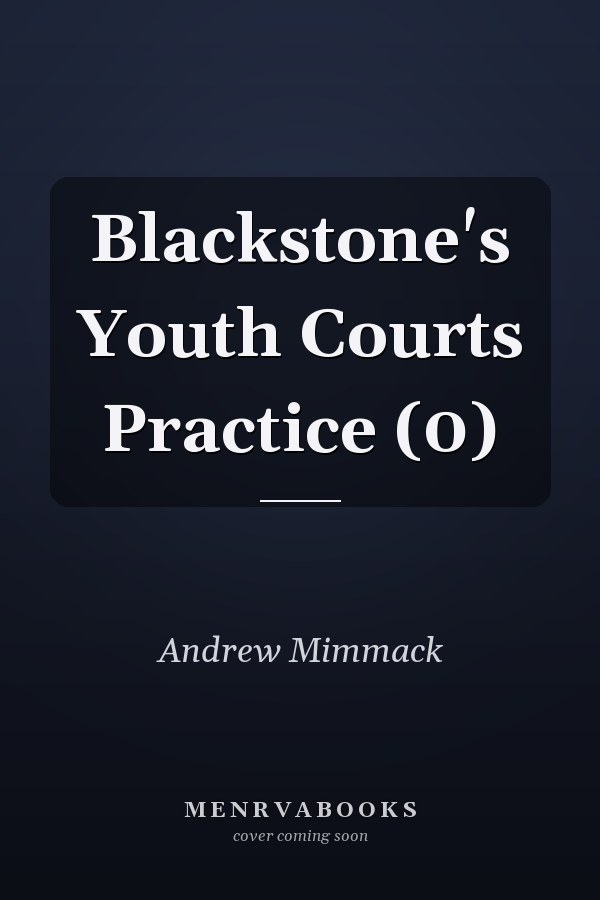 Blackstone's Youth Courts Practice