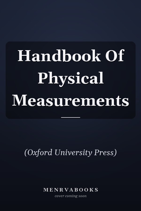 Handbook of Physical Measurements