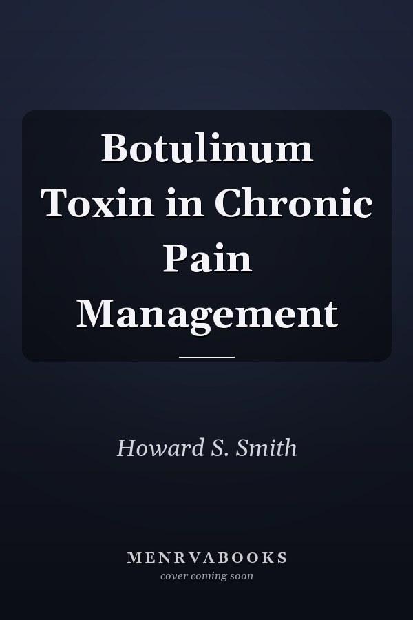 Botulinum Toxin in Chronic Pain Management