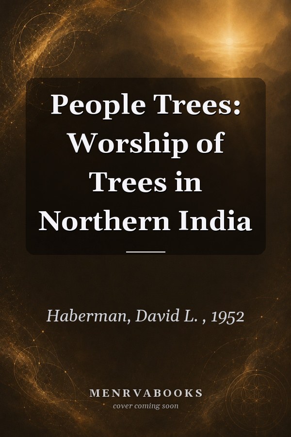 People Trees: Worship of Trees in Northern India