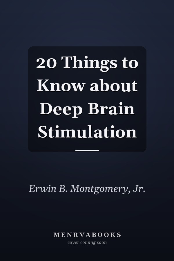 20 Things to Know about Deep Brain Stimulation