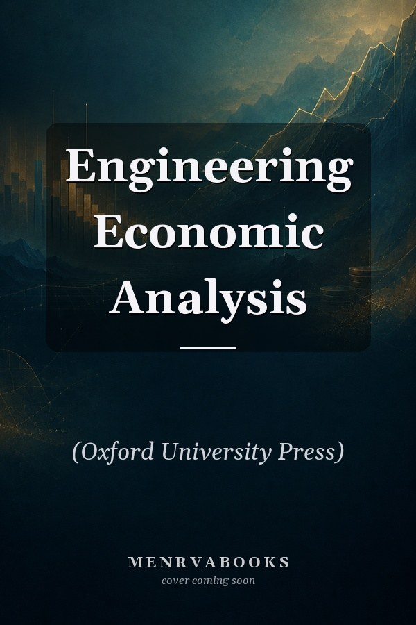 Engineering Economic Analysis