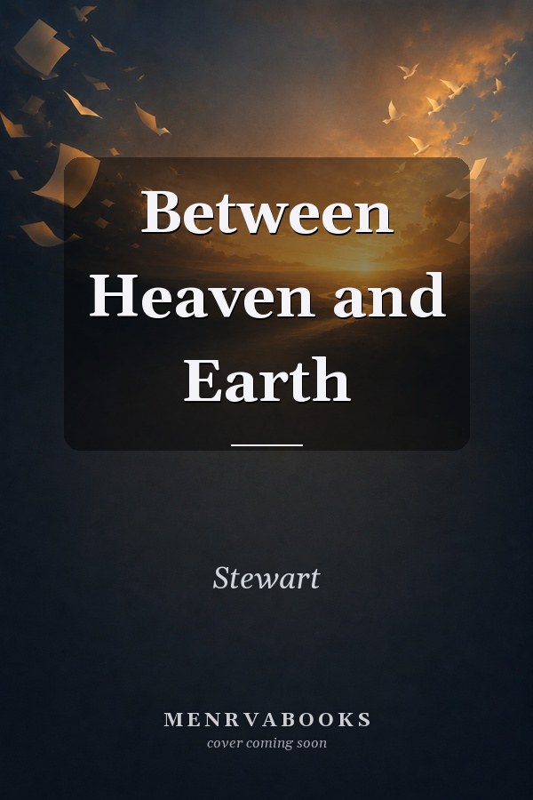 Between Heaven and Earth