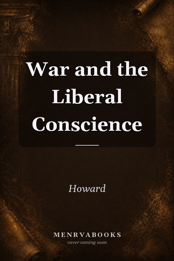 War and the Liberal Conscience