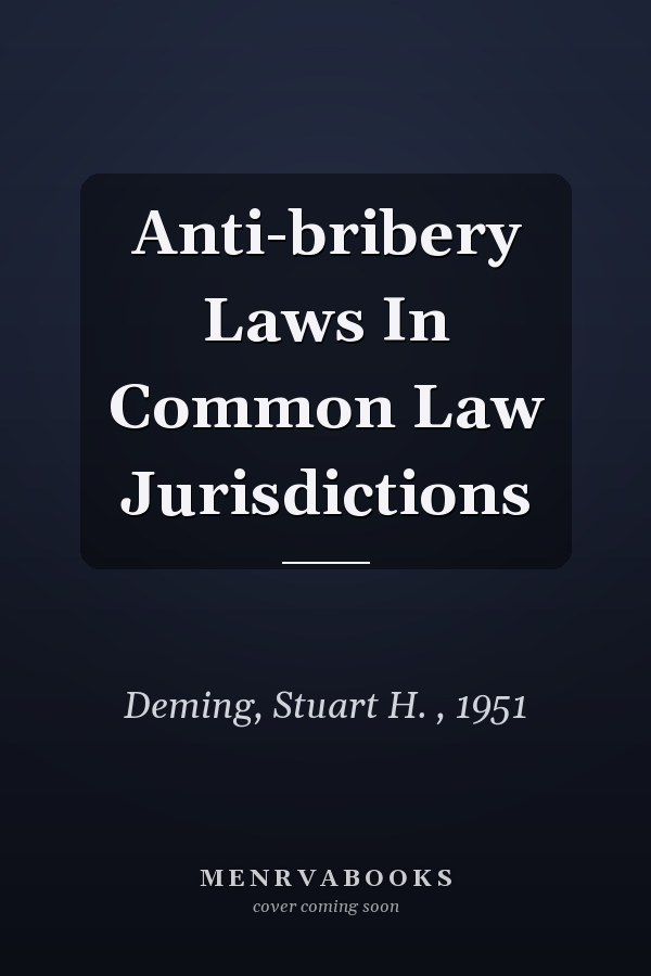 Anti-bribery Laws in Common Law Jurisdictions