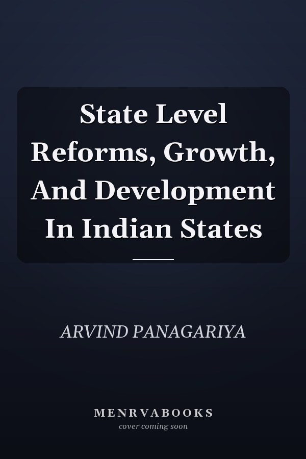 State Level Reforms, Growth, and Development in Indian States