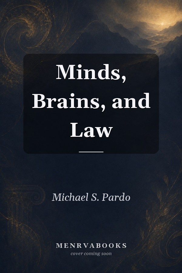 Minds, Brains, and Law
