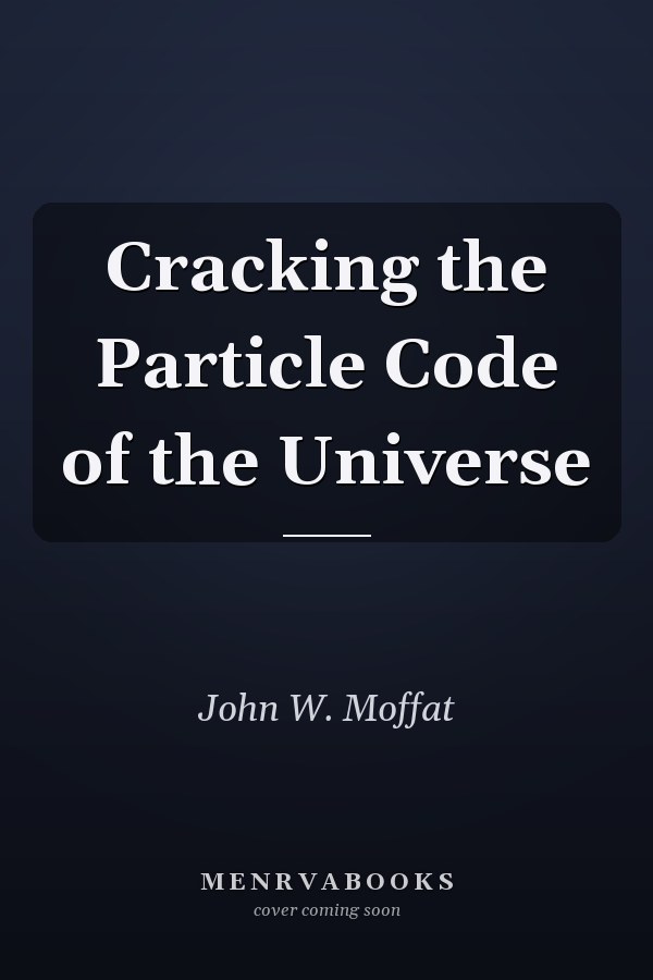 Cracking the Particle Code of the Universe