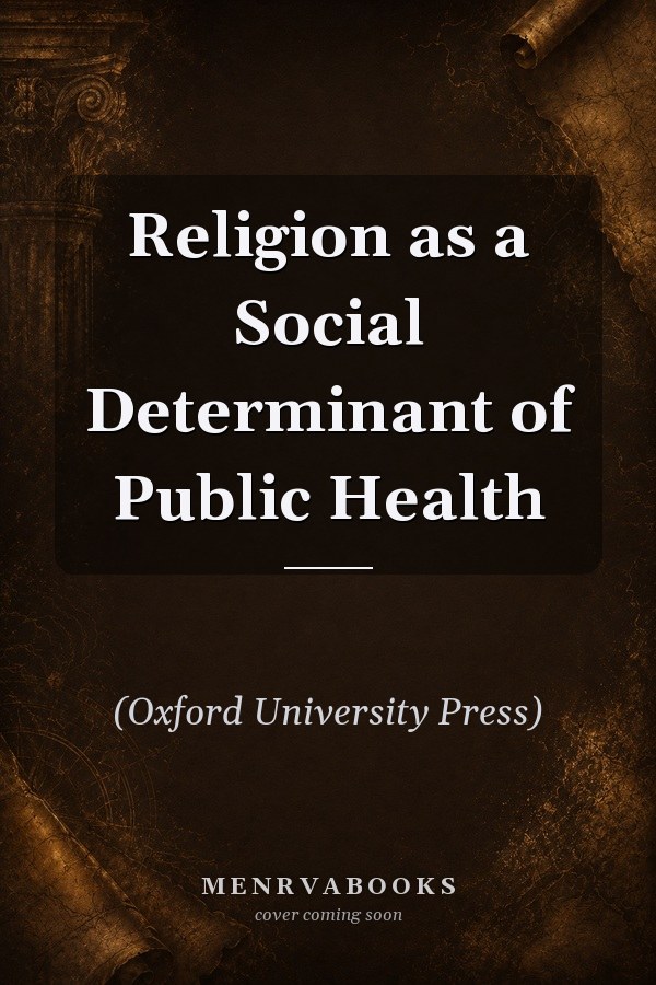 Religion as a Social Determinant of Public Health