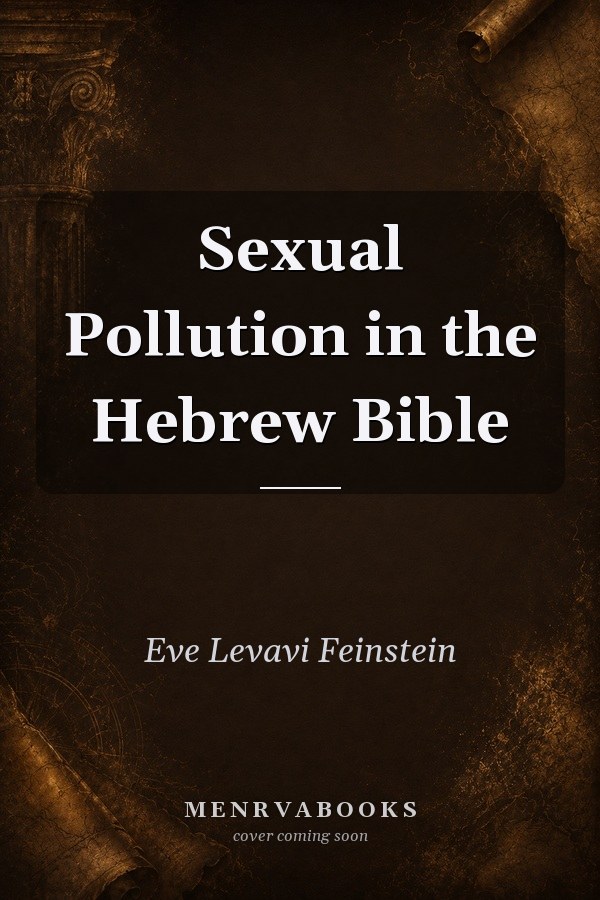 Sexual Pollution in the Hebrew Bible
