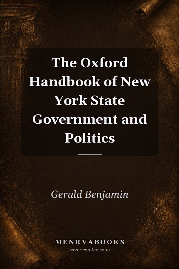 The Oxford Handbook of New York State Government and Politics