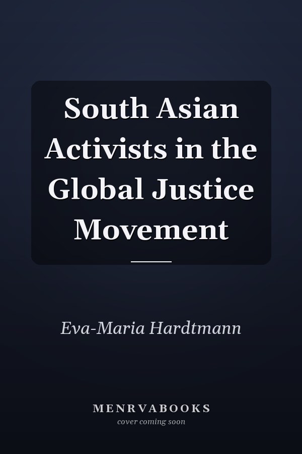South Asian Activists in the Global Justice Movement