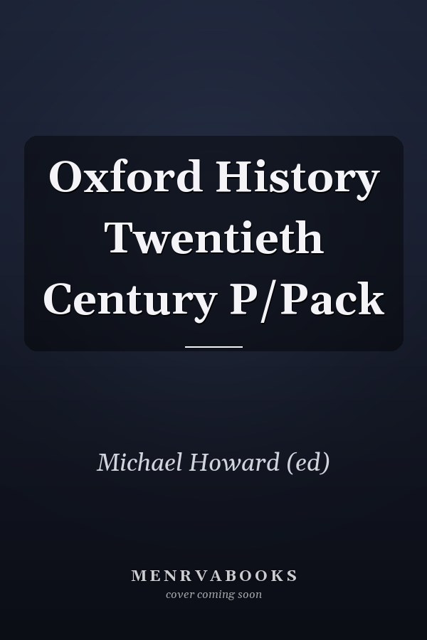The Oxford History of the Twentieth Century