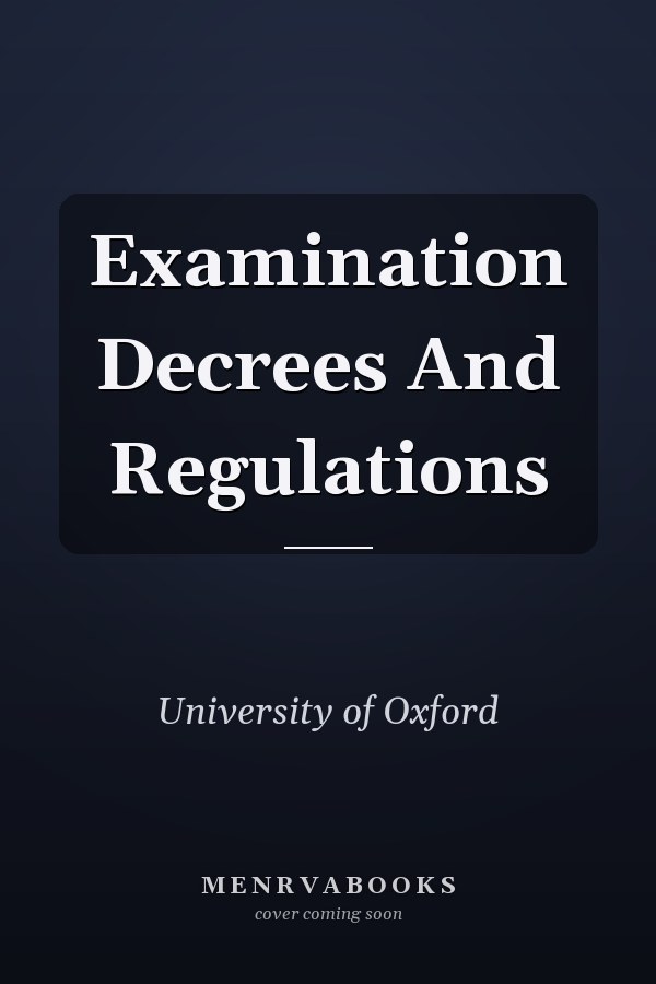 Examination Decrees and Regulations