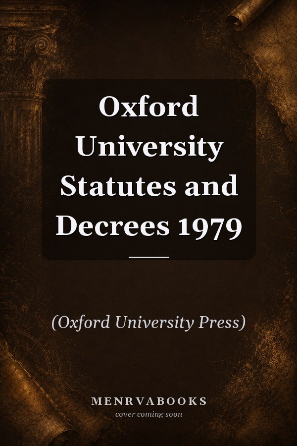 Oxford University Statutes and Decrees 1979