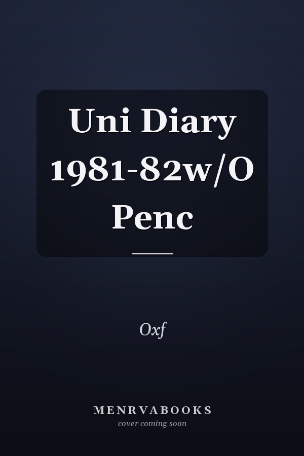 Uni Diary 1981-82