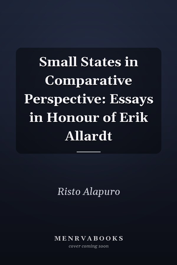 Small States in Comparative Perspective: Essays in Honour of Erik Allardt