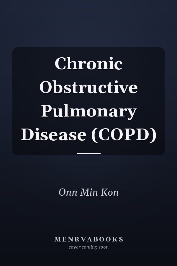 Chronic Obstructive Pulmonary Disease (COPD)