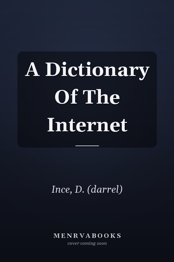 A Dictionary of the Internet