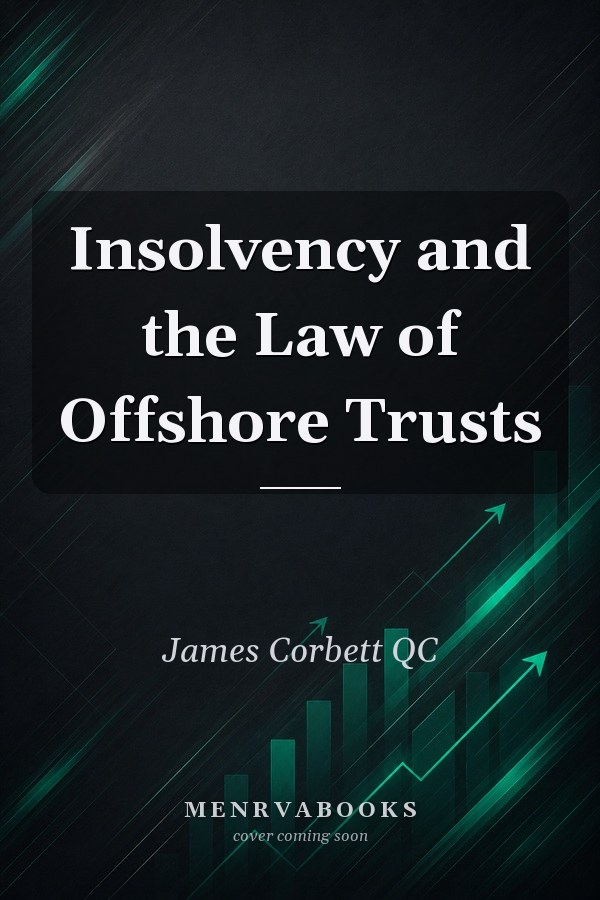 Insolvency and the Law of Offshore Trusts