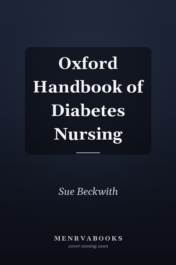 Oxford Handbook of Diabetes Nursing