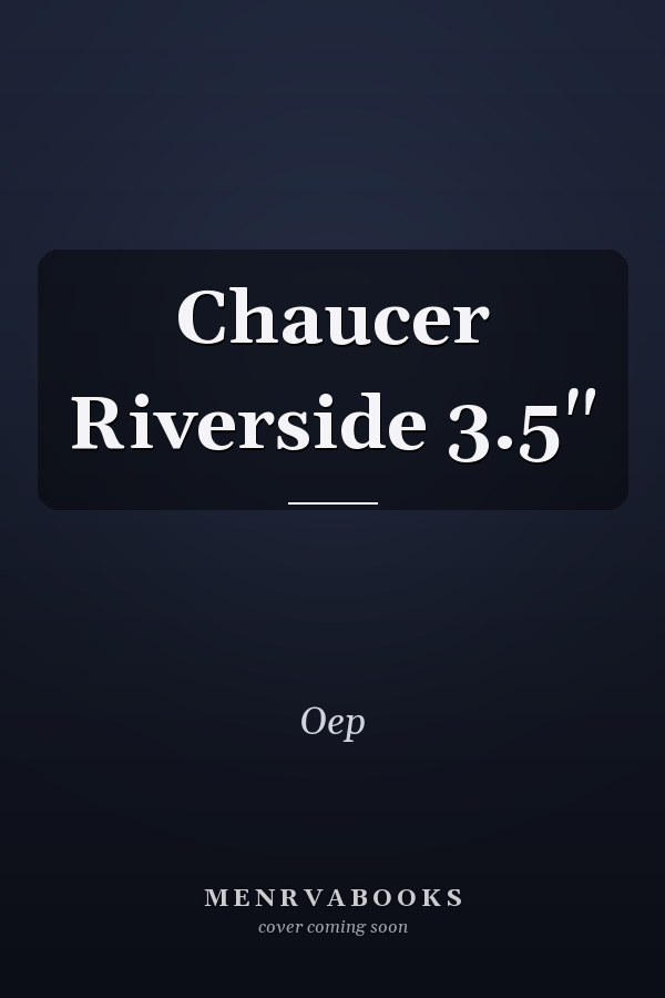 Chaucer Riverside 3.5"