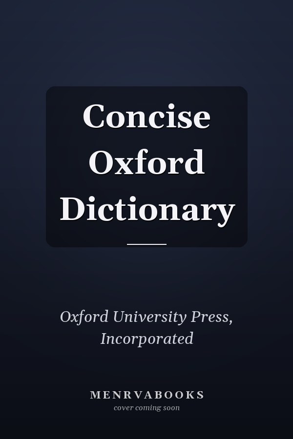 Concise Oxford Dictionary