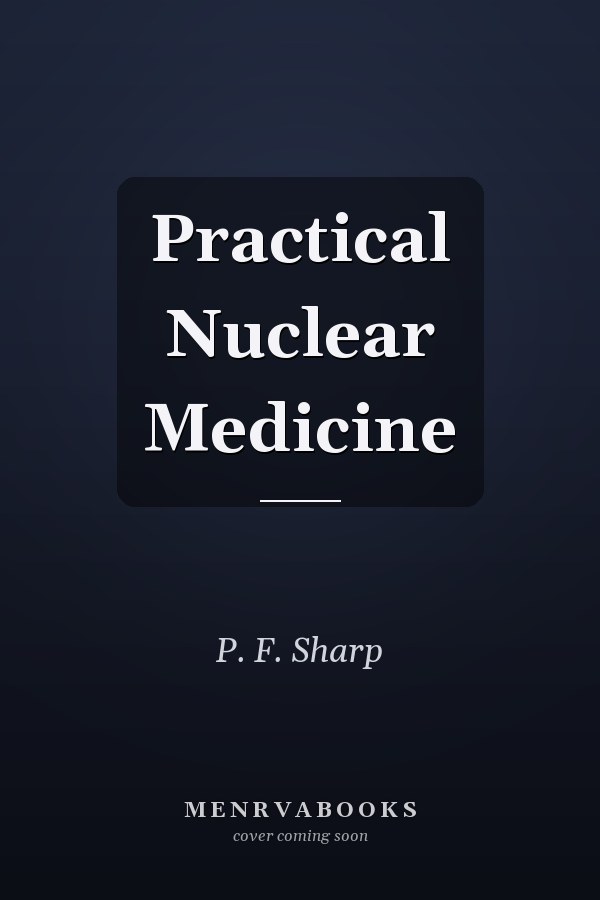 Practical Nuclear Medicine