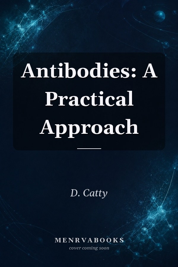 Antibodies: A Practical Approach