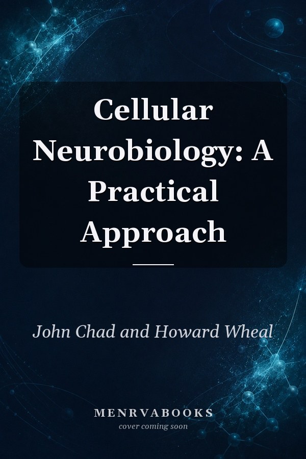 Cellular Neurobiology: A Practical Approach