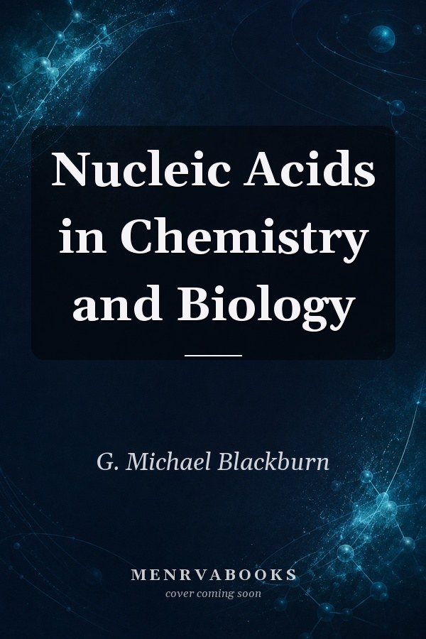 Nucleic Acids in Chemistry and Biology