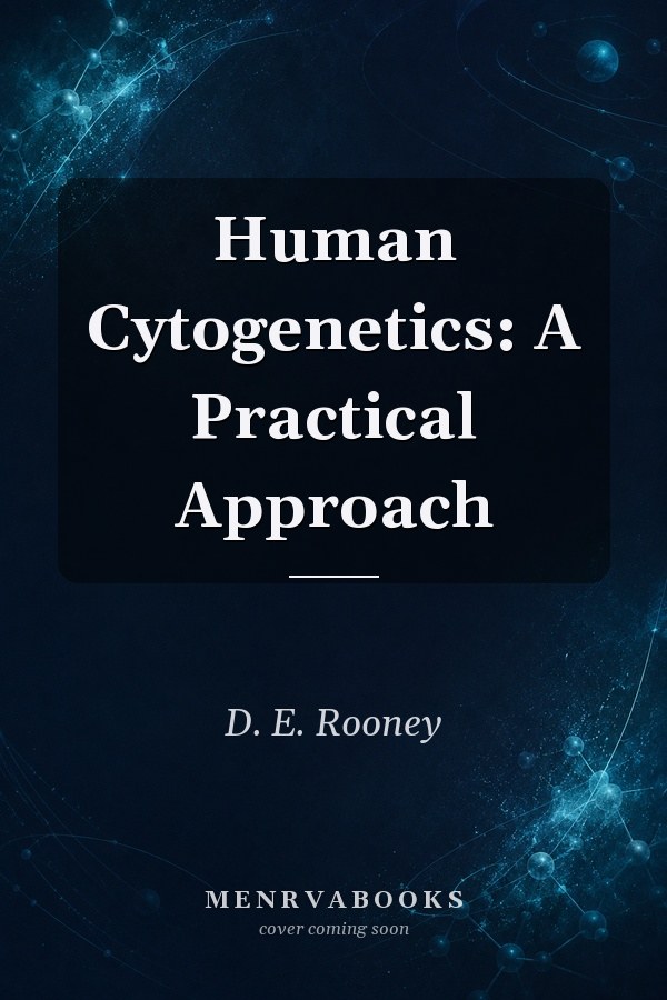Human Cytogenetics: A Practical Approach