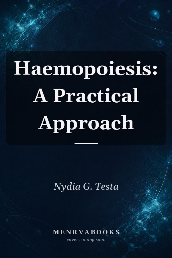 Haemopoiesis: A Practical Approach