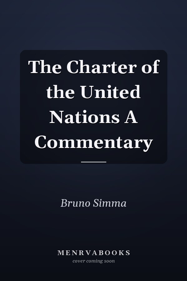 The Charter of the United Nations A Commentary