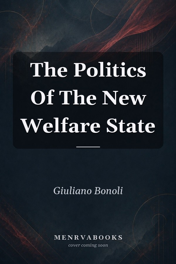 The Politics Of The New Welfare State