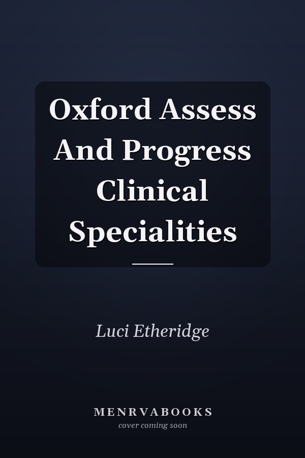 Oxford Assess And Progress Clinical Specialities