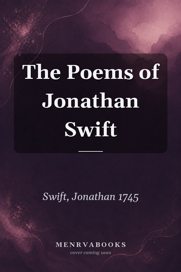 The Poems of Jonathan Swift