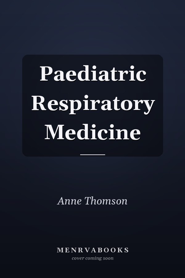 Paediatric Respiratory Medicine