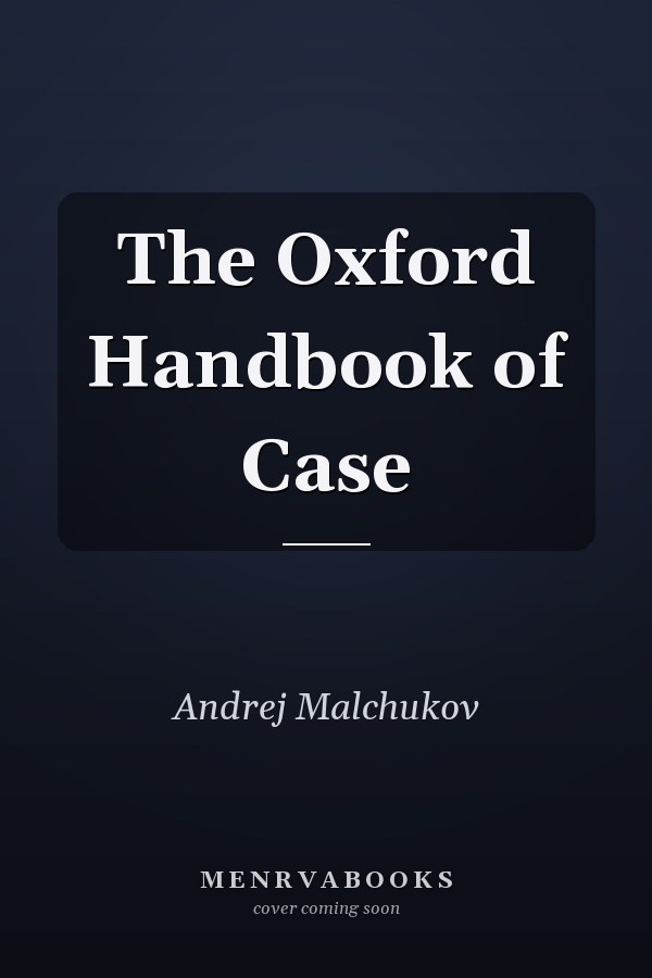 The Oxford Handbook of Case