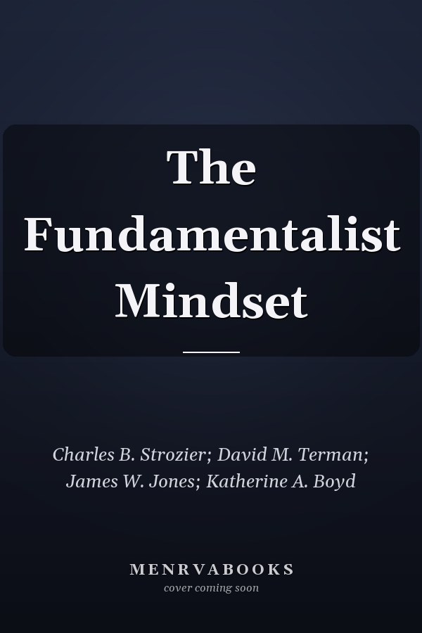 The Fundamentalist Mindset
